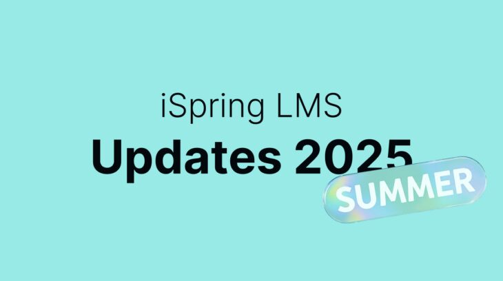 iSpring LMS Summer 2025 Updates